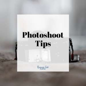 Photoshoot Tips For Non-Photographers