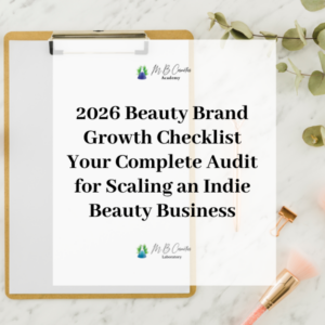 2026 Beauty Brand Growth Checklist: Your Complete Audit for Scaling an Indie Beauty Business