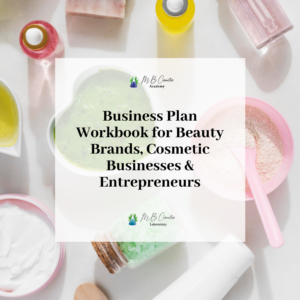 Business Plan Workbook for Beauty Brands, Cosmetic Businesses & Entrepreneurs